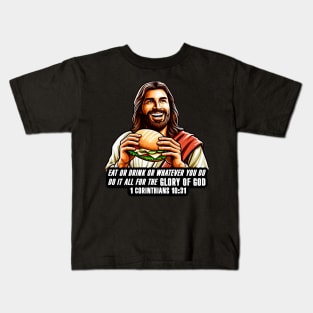 1 Corinthians 10:31 Eat or Drink for the Glory of God Kids T-Shirt